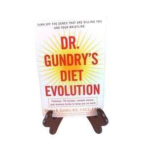 Dr. Gundrys Diet Evolution: 70 Recipes & Memory Tricks Dr. Steven Gundry 2009